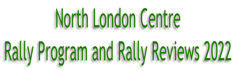 North London Centre  Rally Program and Rally Reviews 2022